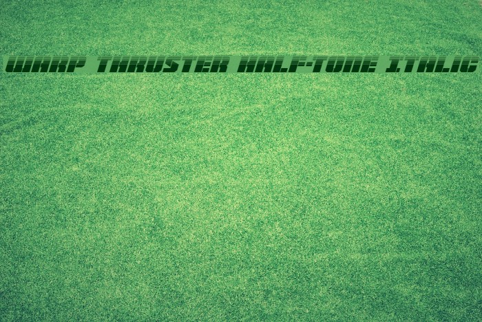 Warp Thruster Half-Tone Italic Example 3