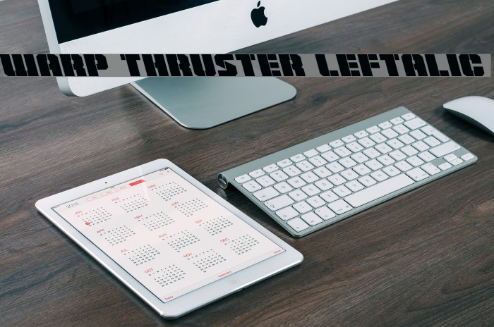 Warp Thruster Leftalic Font examples
