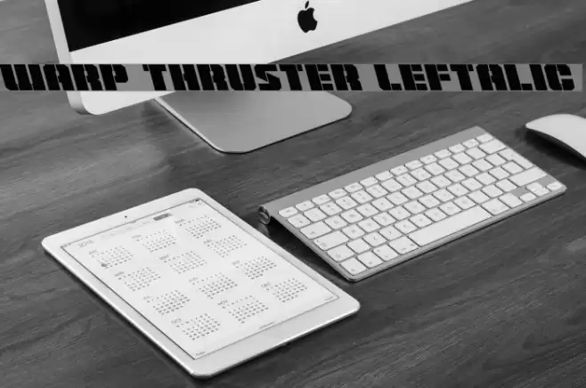 Warp Thruster Leftalic Font examples