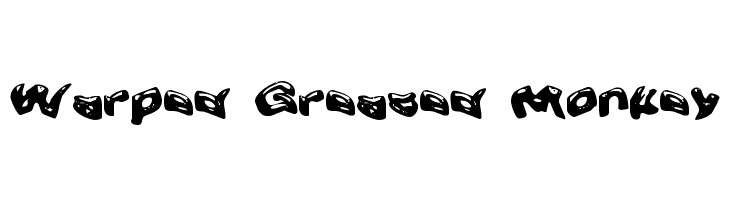 Warped Greased Monkey  नि: शुल्क फ़ॉन्ट्स डाउनलोड