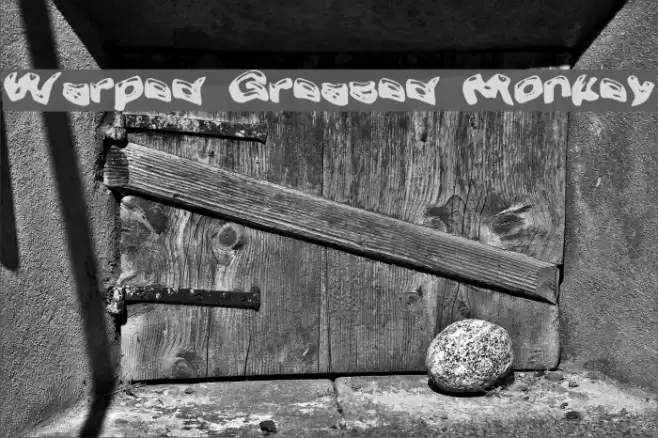 Warped Greased Monkey Font examples