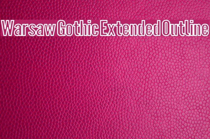 Warsaw Gothic Extended Outline Schriftart examples