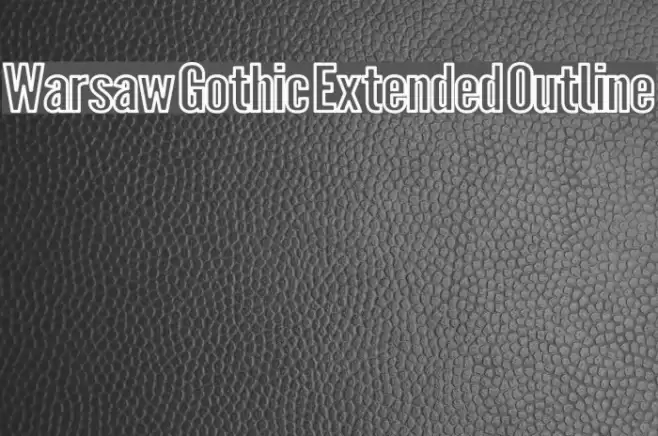 Warsaw Gothic Extended Outline Шрифта examples