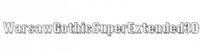 Warsaw Gothic SuperExtended 3D  font caratteri gratis