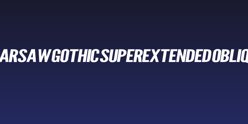 Warsaw Gothic SuperExtended Oblique Social Header