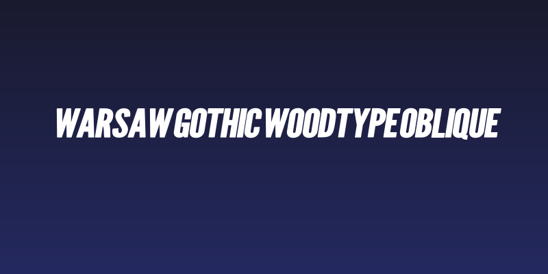 Warsaw Gothic Woodtype Oblique Social Header