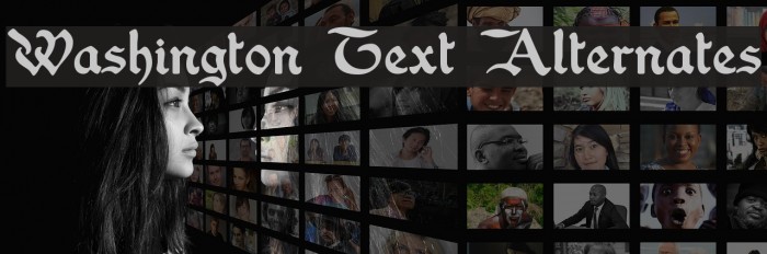 Washington Text Alternates Fuentes examples