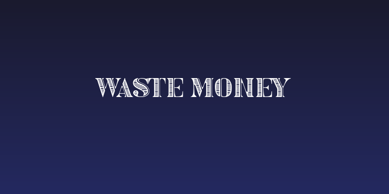 Waste Money Social Header