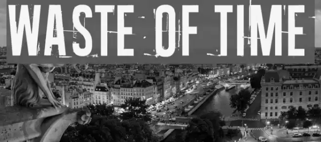 Waste of time Font examples