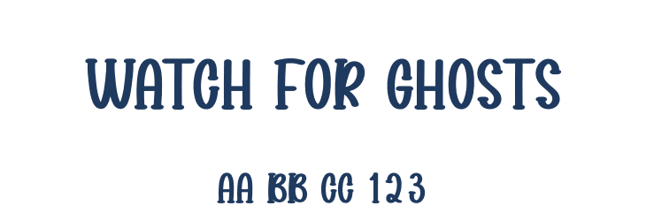 Watch For Ghosts Font Preview