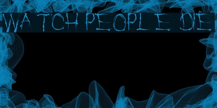 Watch People Die Font examples