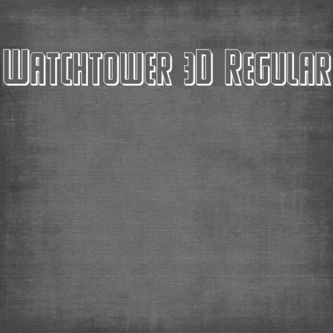 Watchtower 3D Regular Font examples