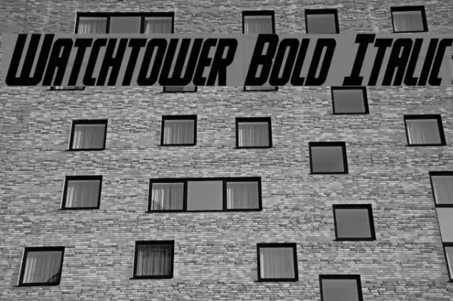 Watchtower Bold Italic Font examples