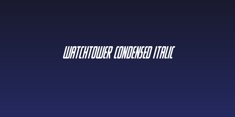 Watchtower Condensed Italic Social Header