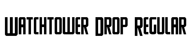 Watchtower Drop Regular Font