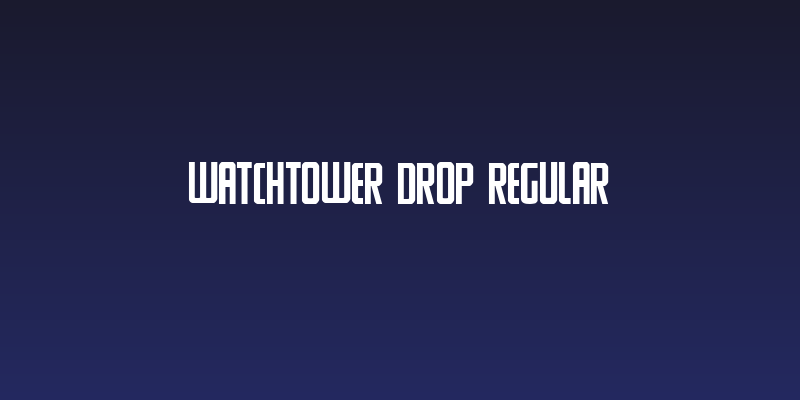 Watchtower Drop Regular Social Header