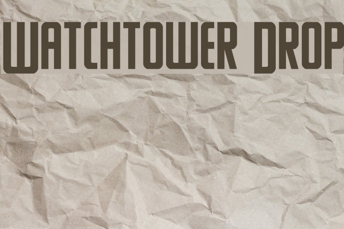 Watchtower Drop Font examples