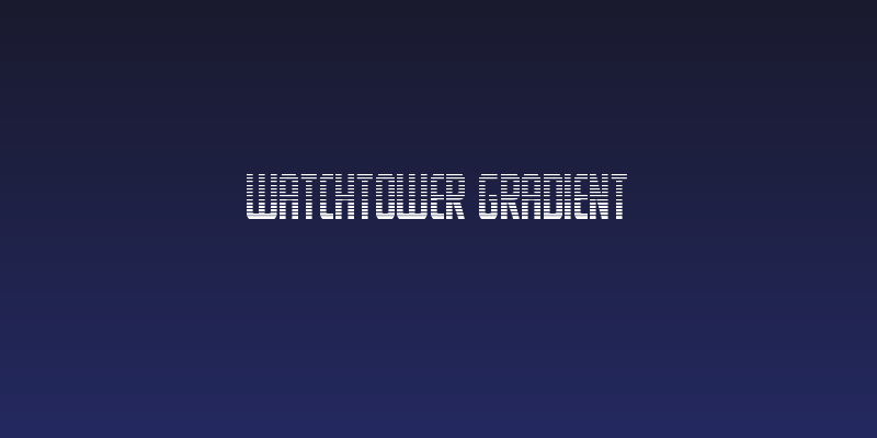 Watchtower Gradient Social Header