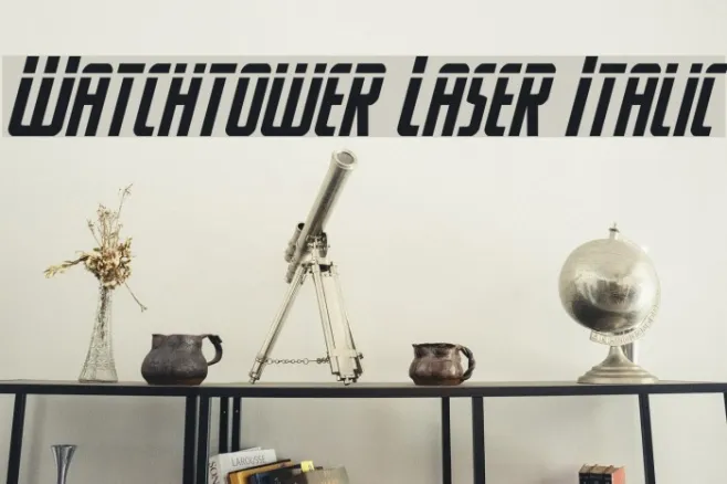 Watchtower Laser Italic Example 2