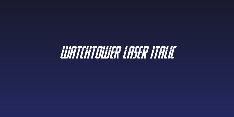 Watchtower Laser Italic Social Header