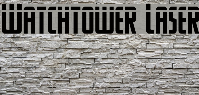 Watchtower Laser Font examples