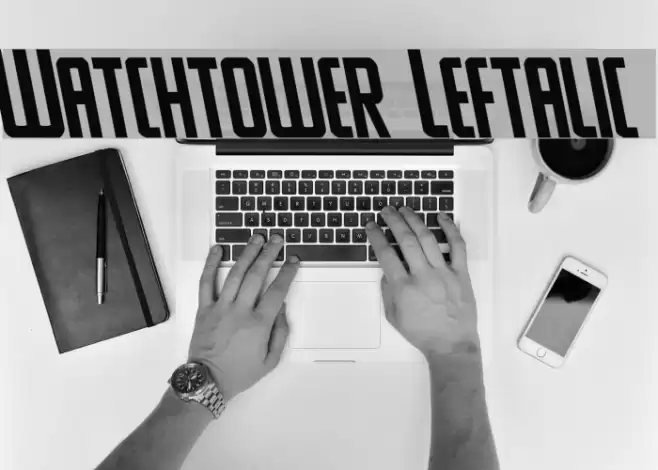 Watchtower Leftalic Font examples