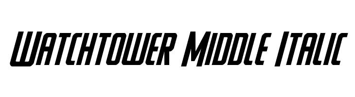 Watchtower Middle Italic  Descarca Fonturi Gratis