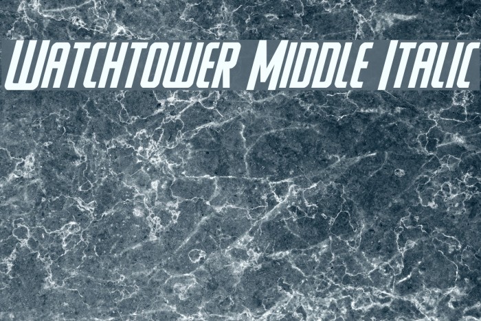 Watchtower Middle Italic Font examples