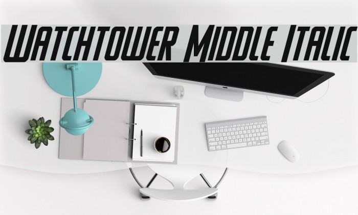 Watchtower Middle Italic Font examples