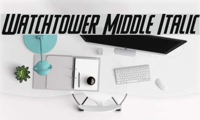 Watchtower Middle Italic Example 2