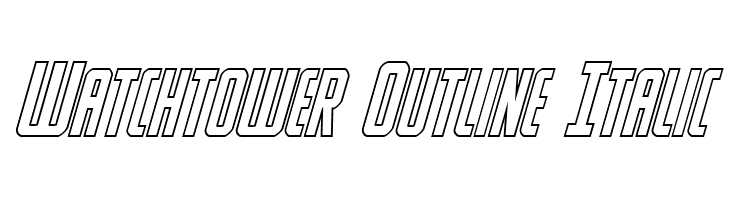 Watchtower Outline Italic Font