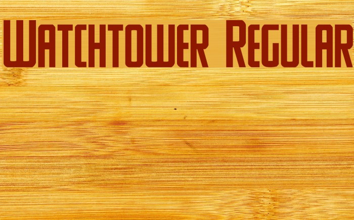 Watchtower Regular Font examples
