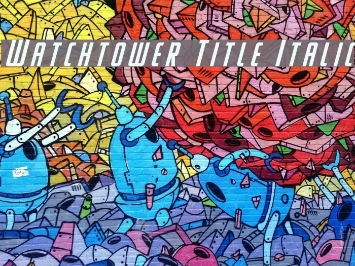 Watchtower Title Italic Font examples