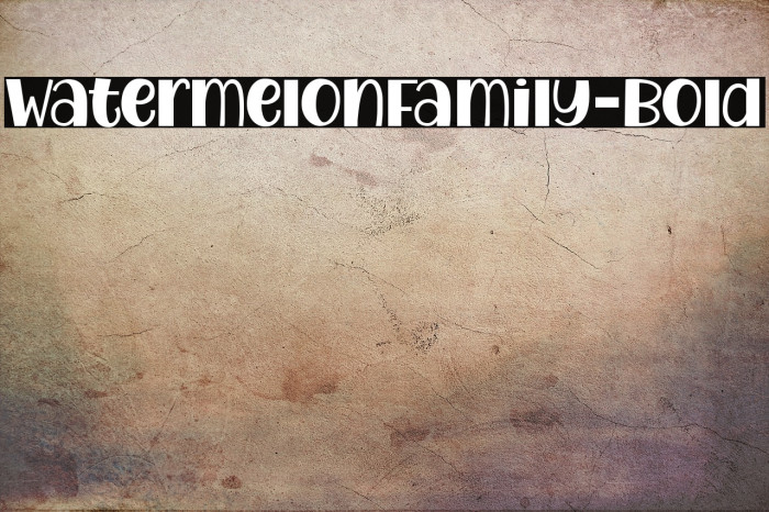 WatermelonFamily-Bold Example 3