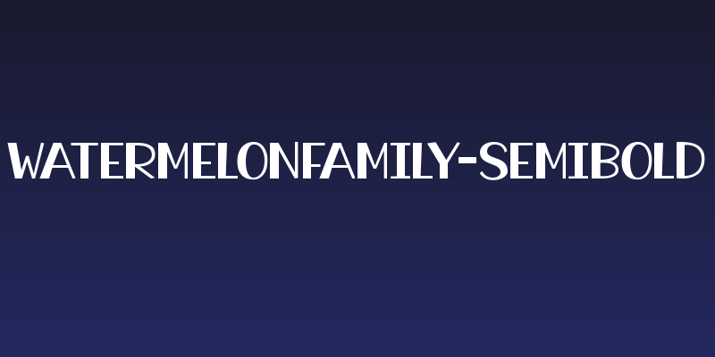 WatermelonFamily-SemiBold Social Header