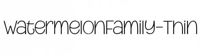 WatermelonFamily-Thin  Frei Schriftart Herunterladen