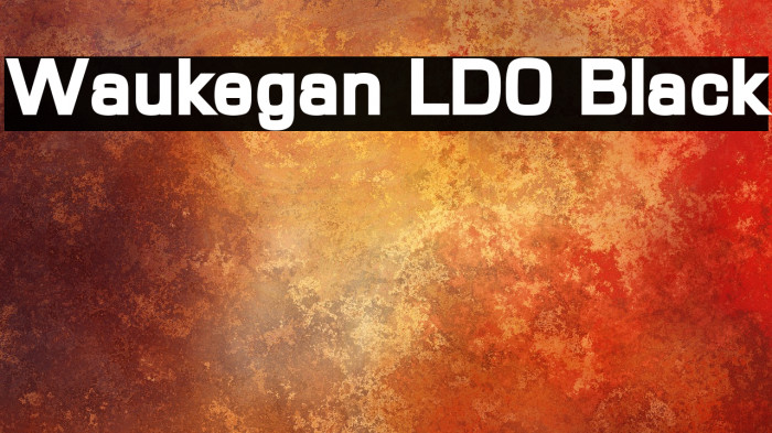 Waukegan LDO Black Font examples