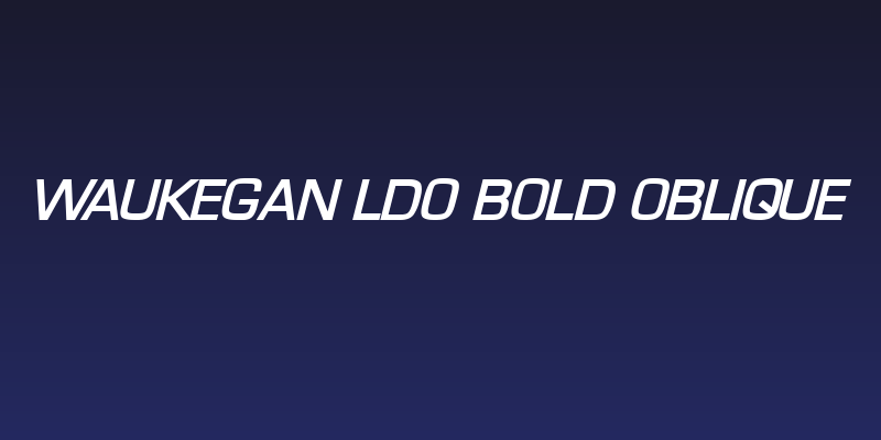 Waukegan LDO Bold Oblique Social Header