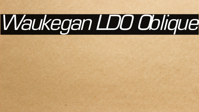 Waukegan LDO Oblique Font examples