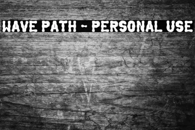 Wave Path - Personal Use Font examples