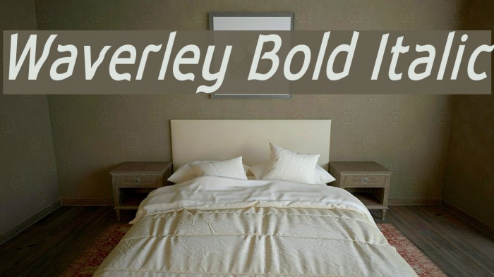 Waverley Bold Italic Font examples
