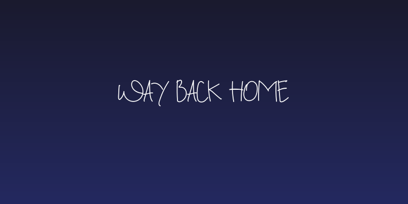 Way Back Home Social Header