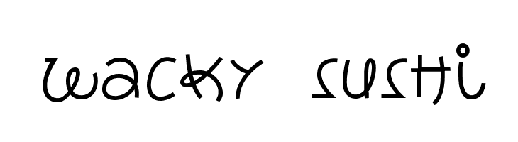 wacky sushi Font