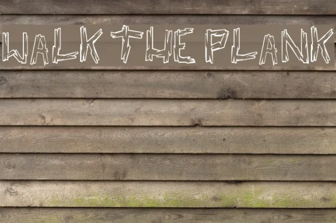 walk the plank Example 1