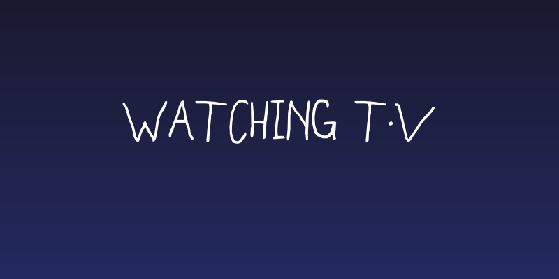 watching t.v Social Header