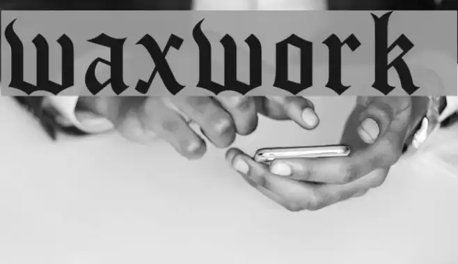waxwork DEMO Font examples