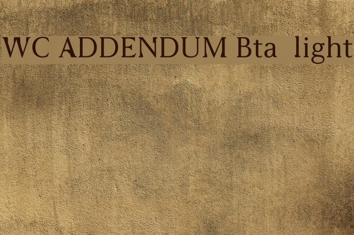 WC ADDENDUM Bta light Font examples