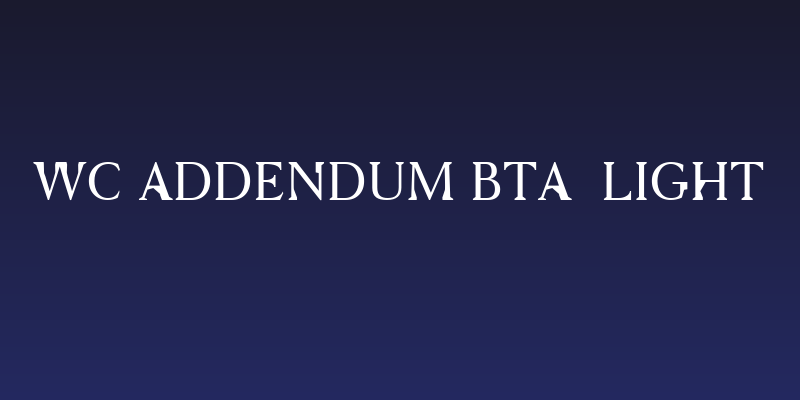 WC ADDENDUM Bta  light Social Header