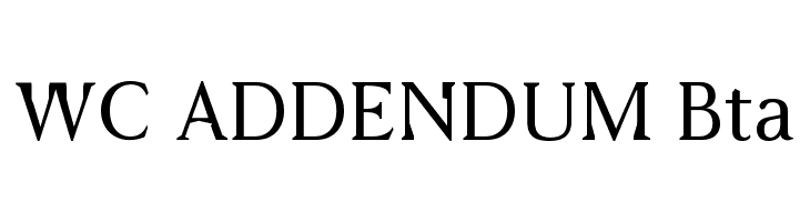 WC ADDENDUM Bta Font