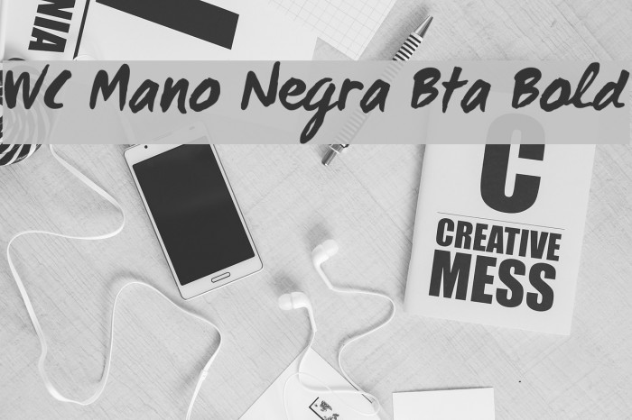 WC Mano Negra Bta Bold Font examples